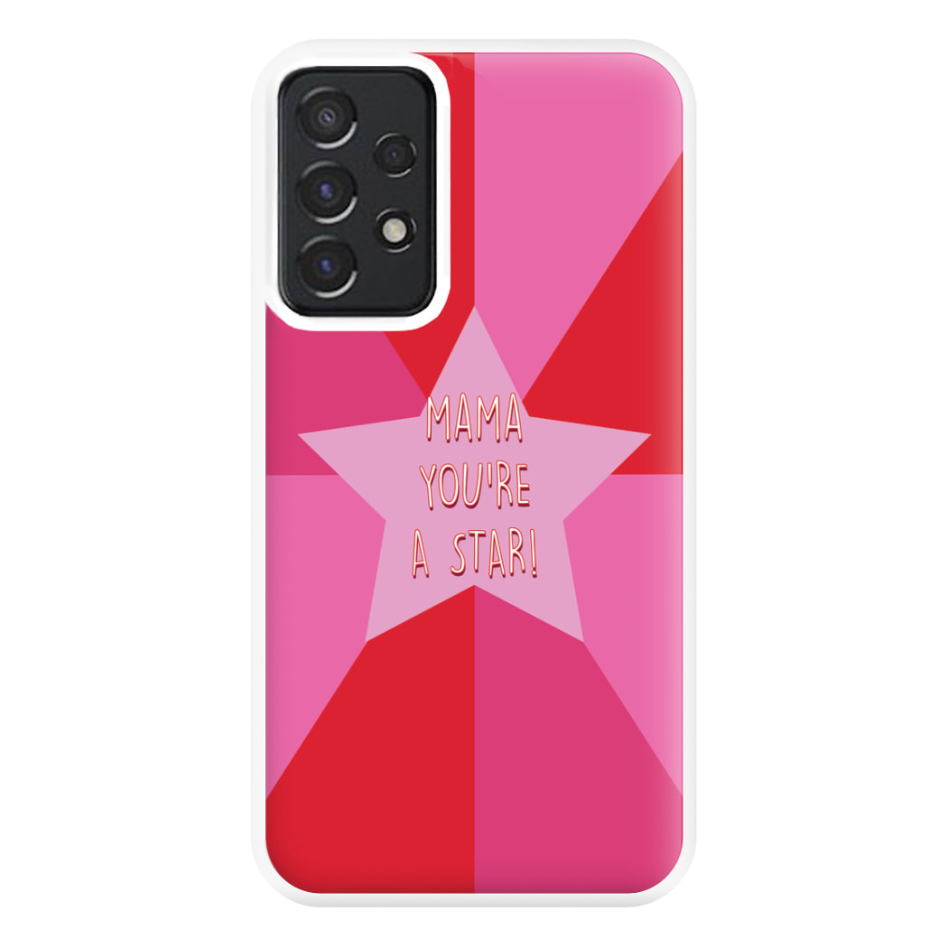 You're A Star - Mothers Day Phone Case for Galaxy A52 / A52s