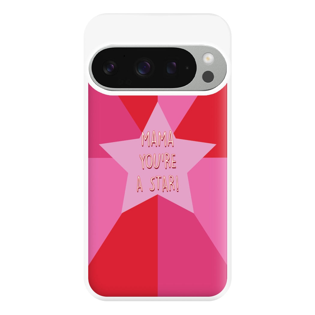 You're A Star - Mothers Day Phone Case for Google Pixel 9 Pro XL