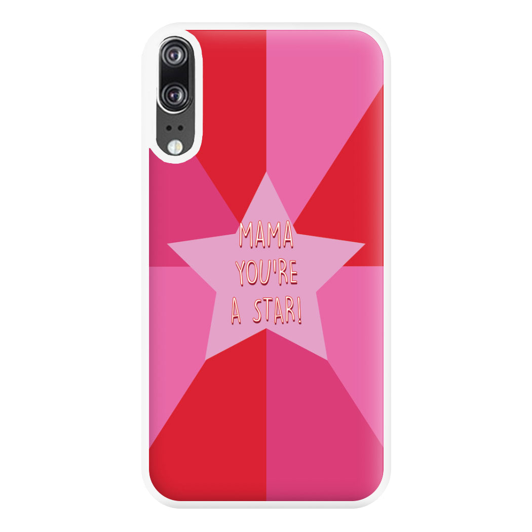 You're A Star - Mothers Day Phone Case for Huawei P20