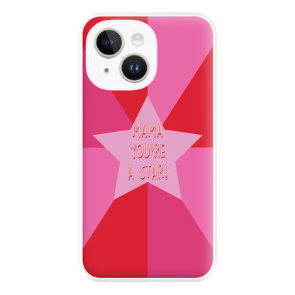 You're A Star - Mothers Day Phone Case for iPhone 14 Plus