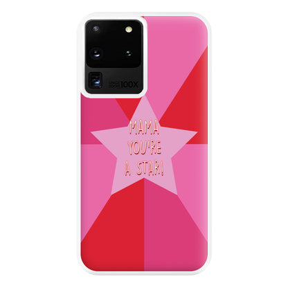 You're A Star - Mothers Day Phone Case for Galaxy S20 Ultra