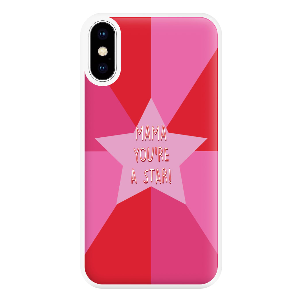 You're A Star - Mothers Day Phone Case for iPhone XS Max