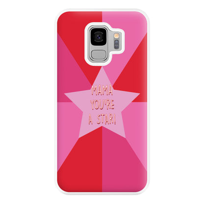 You're A Star - Mothers Day Phone Case for Galaxy S9 Plus