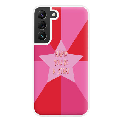 You're A Star - Mothers Day Phone Case for Galaxy S22 Plus