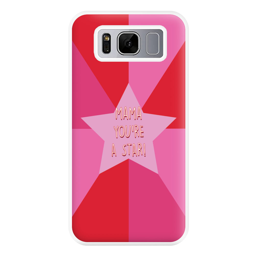 You're A Star - Mothers Day Phone Case for Galaxy S8 Plus