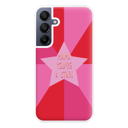 You're A Star - Mothers Day Phone Case for Galaxy A16