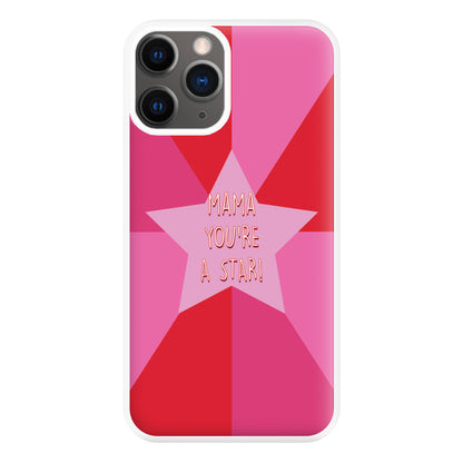 You're A Star - Mothers Day Phone Case for iPhone 12 Pro Max