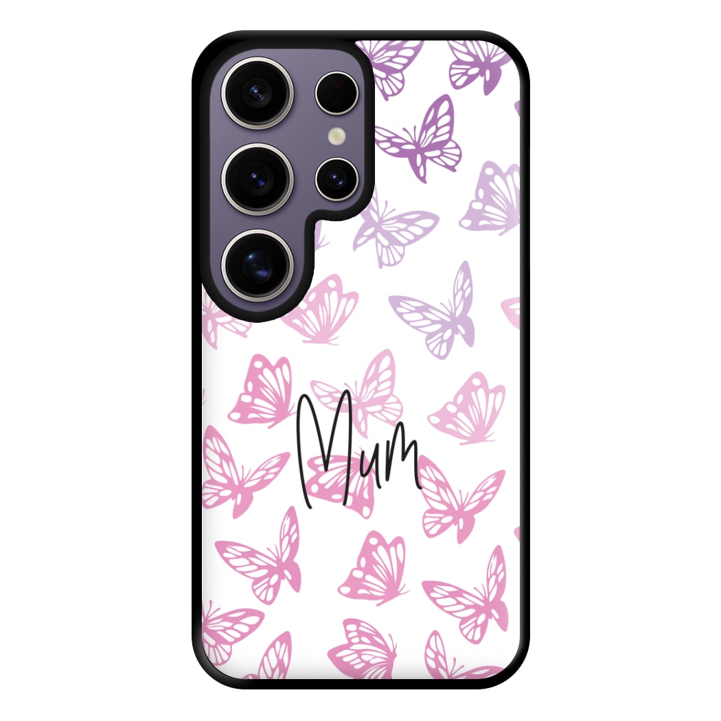 Mum Butterflies - Mother's Day Phone Case for Galaxy S25 Ultra