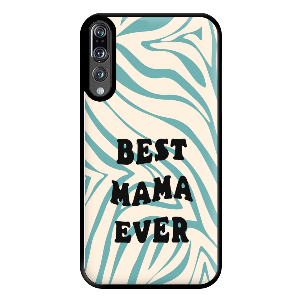 Best Mama Ever - Personalised Mother's Day Phone Case for Huawei P20 Pro