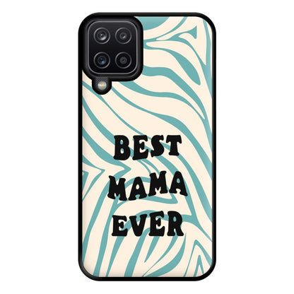 Best Mama Ever - Personalised Mother's Day Phone Case for Galaxy A12