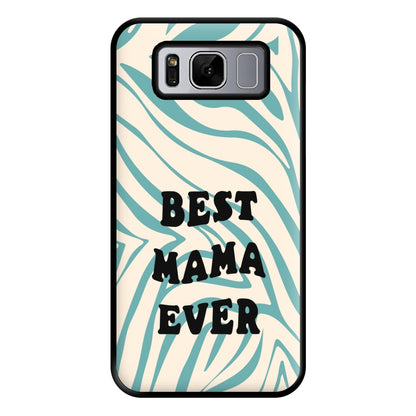 Best Mama Ever - Personalised Mother's Day Phone Case for Galaxy S8 Plus