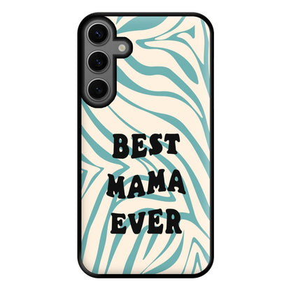 Best Mama Ever - Personalised Mother's Day Phone Case for Galaxy S23FE