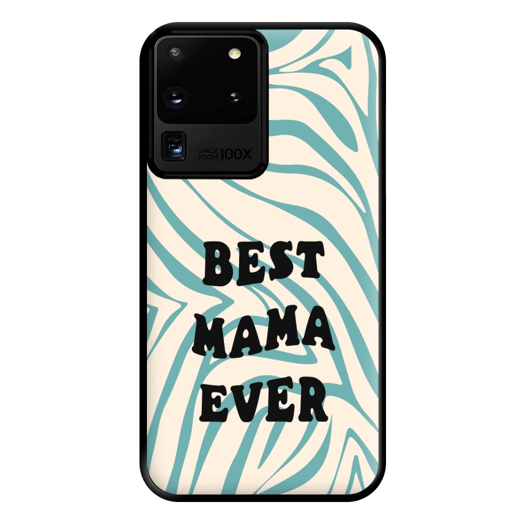 Best Mama Ever - Personalised Mother's Day Phone Case for Galaxy S20 Ultra