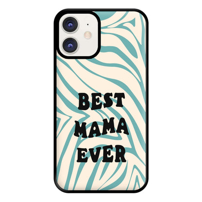 Best Mama Ever - Personalised Mother's Day Phone Case for iPhone 11