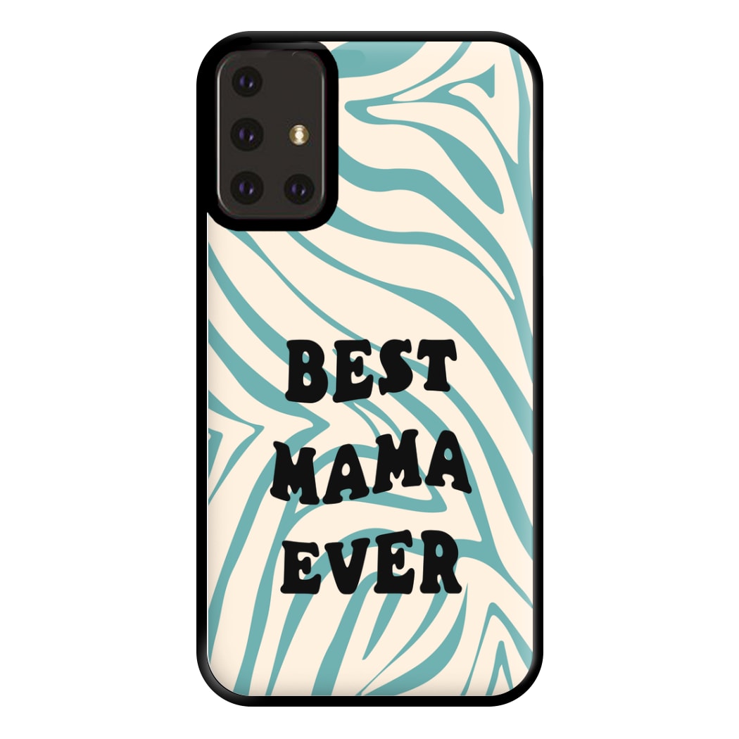 Best Mama Ever - Personalised Mother's Day Phone Case for Galaxy A71