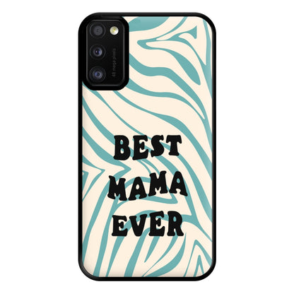 Best Mama Ever - Personalised Mother's Day Phone Case for Galaxy A41