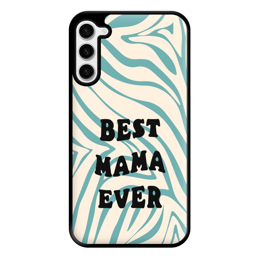 Best Mama Ever - Personalised Mother's Day Phone Case for Galaxy S23 Plus