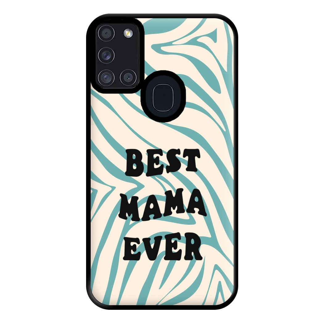 Best Mama Ever - Personalised Mother's Day Phone Case for Galaxy A21s