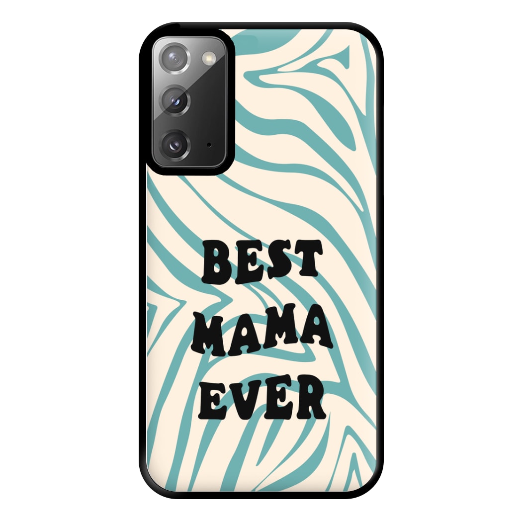 Best Mama Ever - Personalised Mother's Day Phone Case for Galaxy Note 20 Ultra