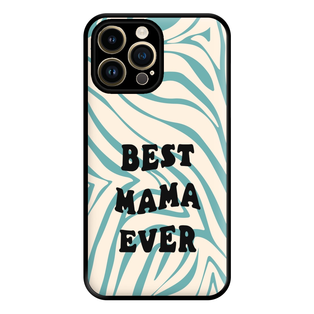 Best Mama Ever - Personalised Mother's Day Phone Case for iPhone 14 Pro Max