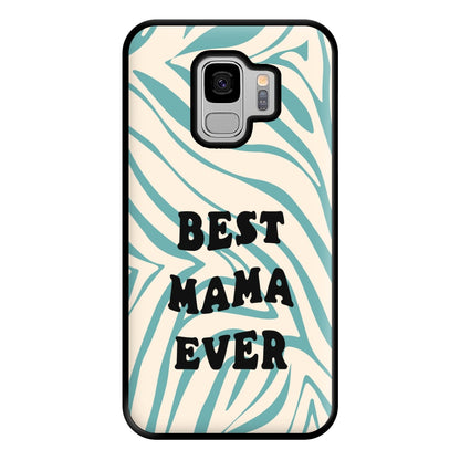 Best Mama Ever - Personalised Mother's Day Phone Case for Galaxy S9 Plus