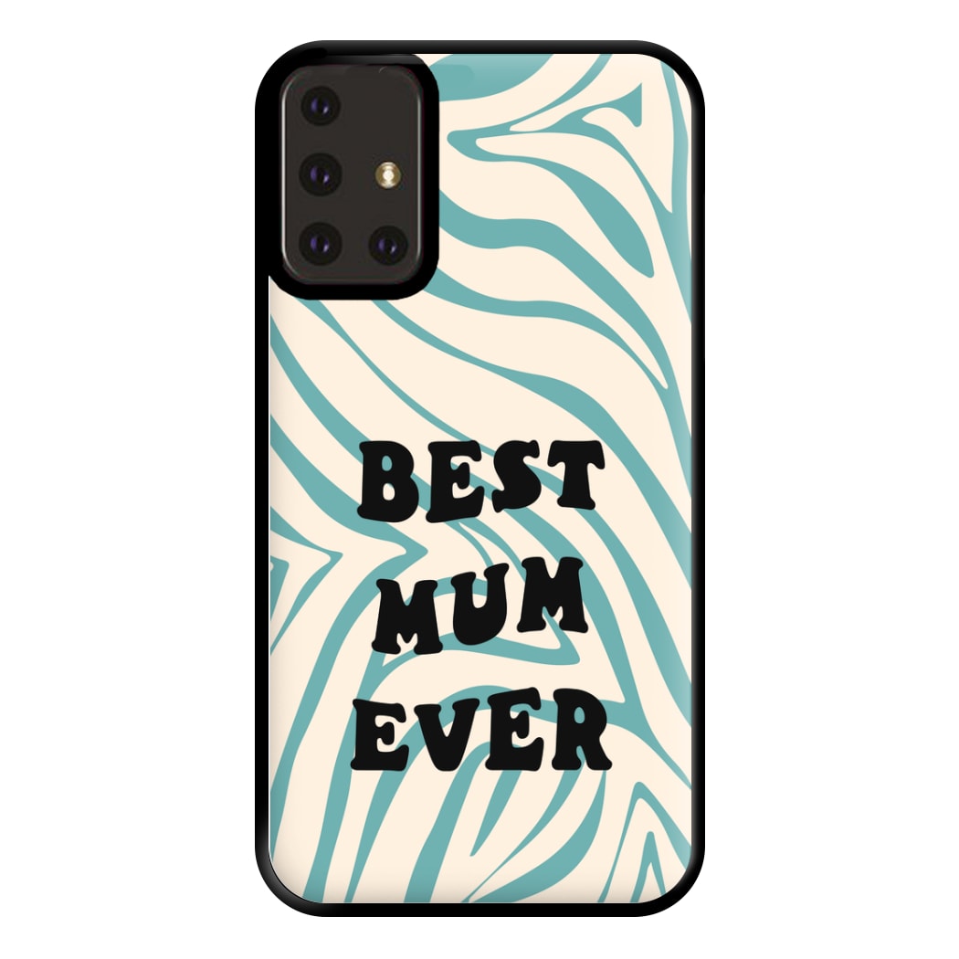 Best Mum Ever - Personalised Mother's Day Phone Case for Galaxy A71