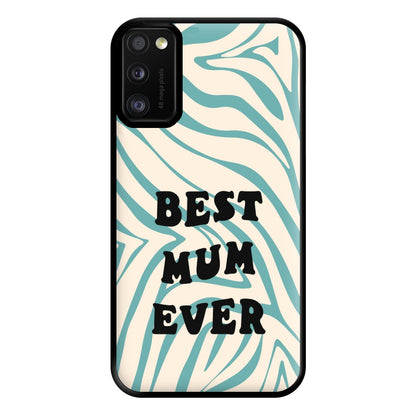 Best Mum Ever - Personalised Mother's Day Phone Case for Galaxy A41