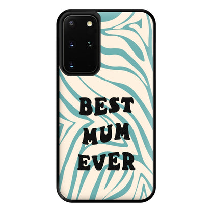 Best Mum Ever - Personalised Mother's Day Phone Case for Galaxy S20 Plus