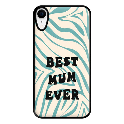 Best Mum Ever - Personalised Mother's Day Phone Case for iPhone XR