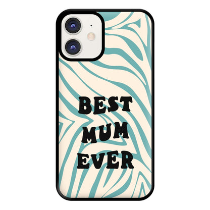 Best Mum Ever - Personalised Mother's Day Phone Case for iPhone 12 / 12 Pro