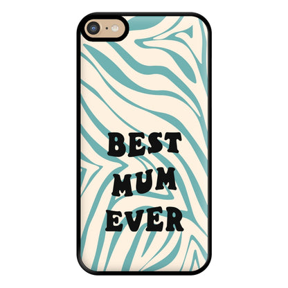 Best Mum Ever - Personalised Mother's Day Phone Case for iPhone 6 Plus / 7 Plus / 8 Plus