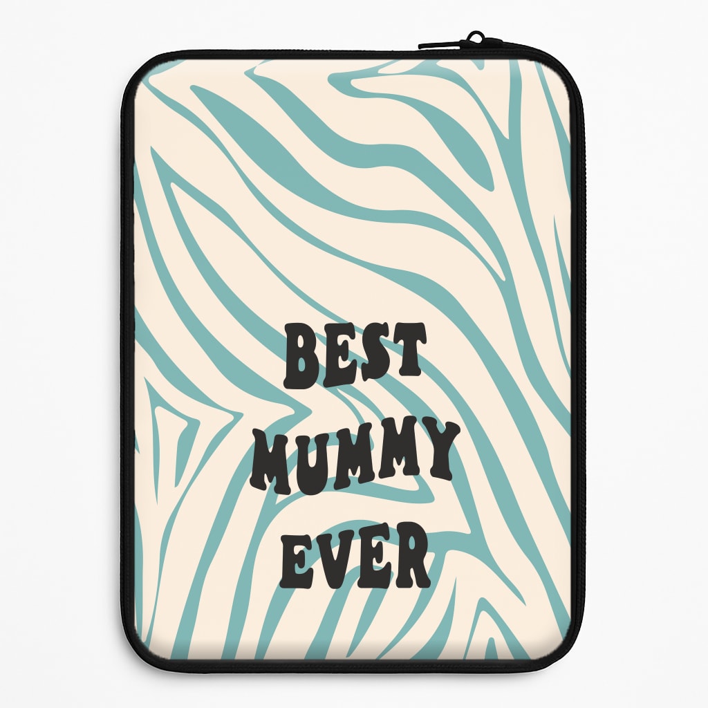Best Mummy Ever - Personalised Mother's Day Universal Laptop Sleeve