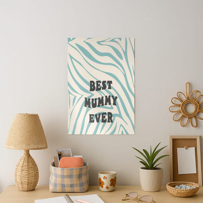 Best Mummy Ever - Personalised Mother's Day Art Print