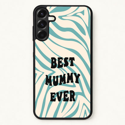 Best Mummy Ever - Personalised Mother's Day Phone Case for Galaxy A37