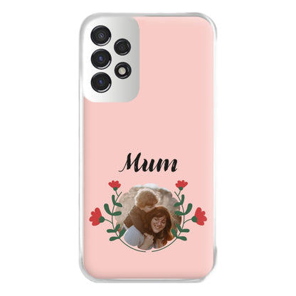 Mum Red Flowers - Personalised Mother's Day Phone Case for Galaxy A53