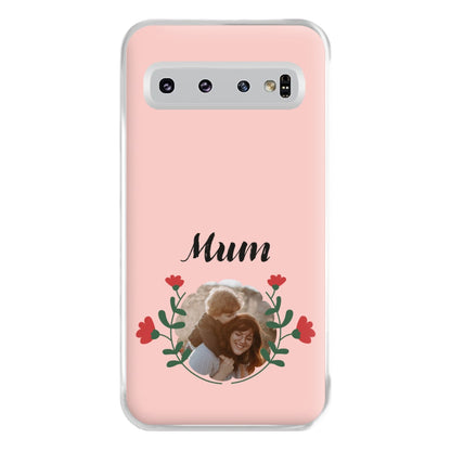 Mum Red Flowers - Personalised Mother's Day Phone Case for Galaxy S10 Plus