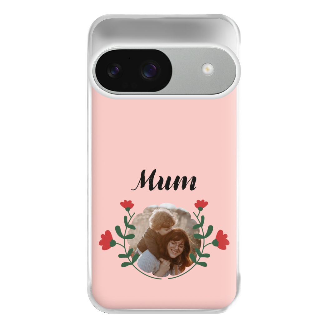 Mum Red Flowers - Personalised Mother's Day Phone Case for Google Pixel 9 / 9 Pro