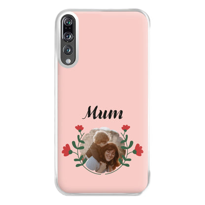 Mum Red Flowers - Personalised Mother's Day Phone Case for Huawei P20 Pro