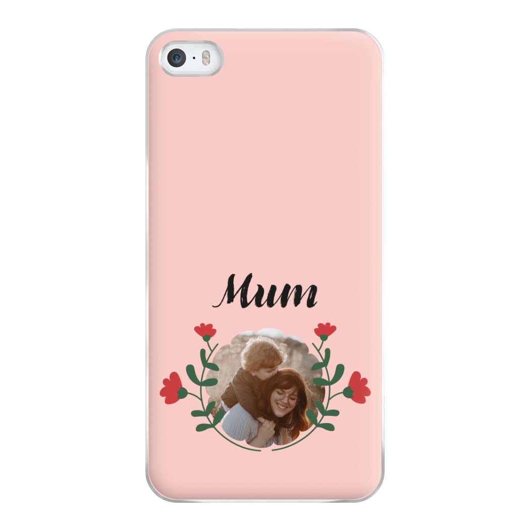 Mum Red Flowers - Personalised Mother's Day Phone Case for iPhone 5 / 5s / SE 2016