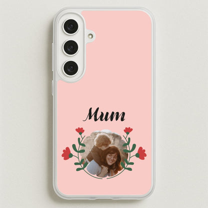Mum Red Flowers - Personalised Mother's Day Phone Case for Galaxy S25FE