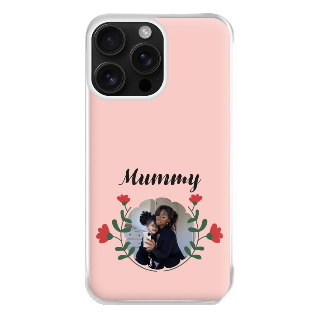 Mummy Red Flowers - Personalised Mother's Day Phone Case