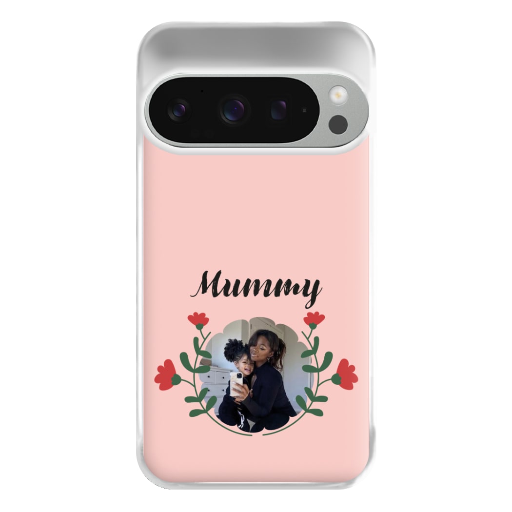 Mummy Red Flowers - Personalised Mother's Day Phone Case for Google Pixel 9 Pro XL