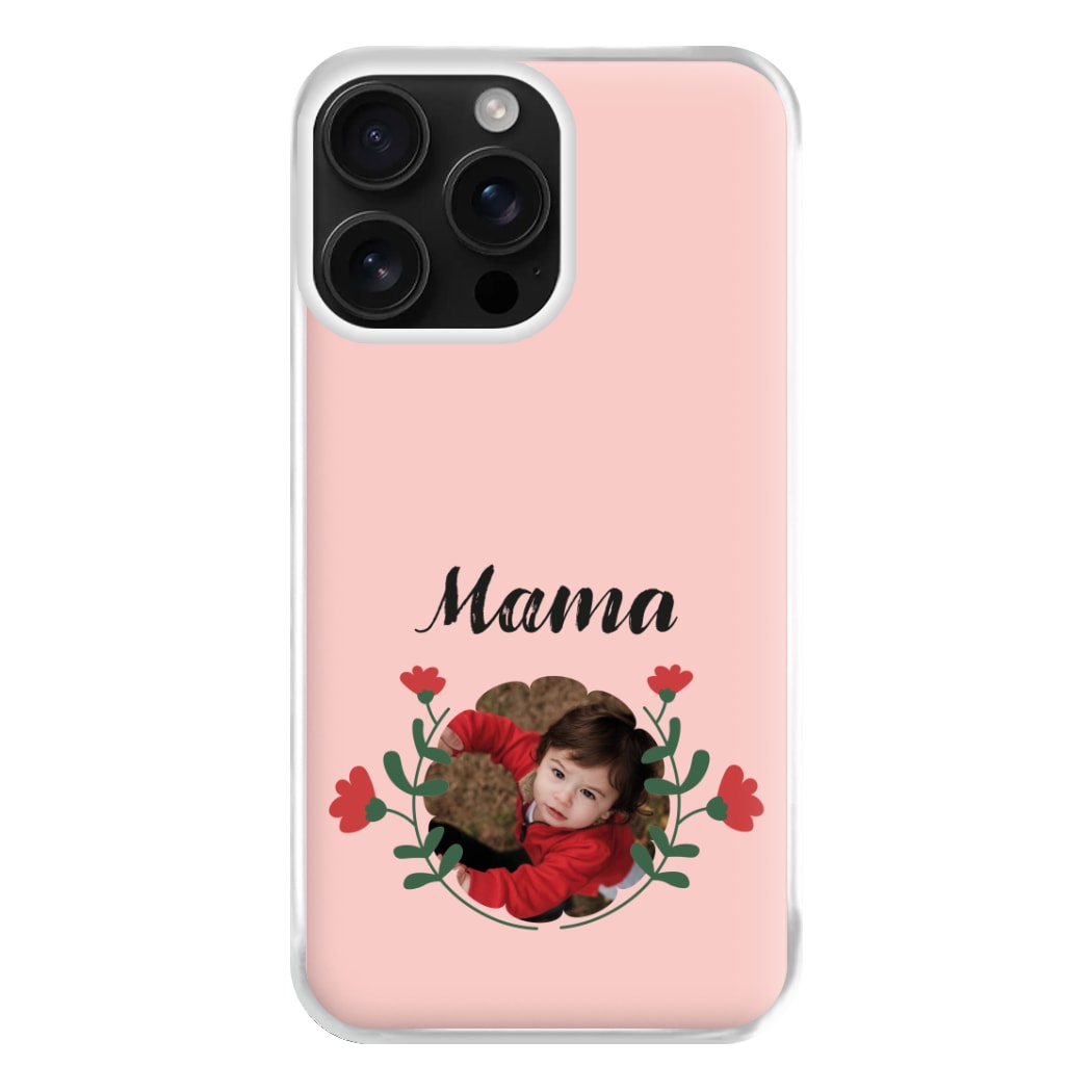 Mama Red Flowers - Personalised Mother's Day Phone Case for iPhone 16 Pro Max