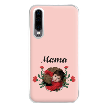 Mama Red Flowers - Personalised Mother's Day Phone Case for Huawei P30