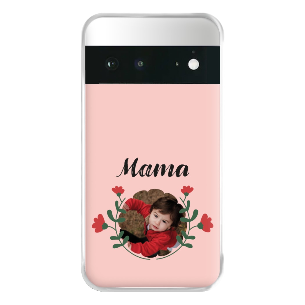 Mama Red Flowers - Personalised Mother's Day Phone Case for Google Pixel 6a