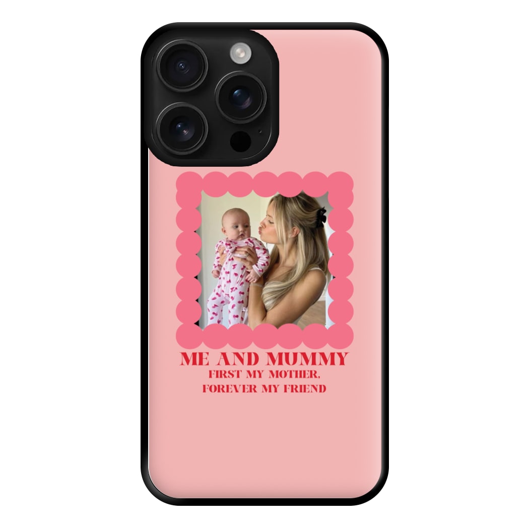 Me And Mummy - Personalised Mother's Day Phone Case