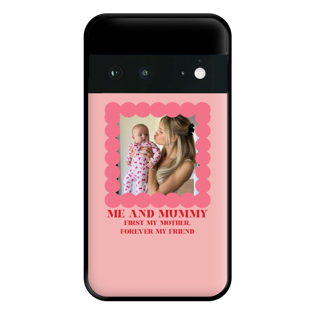 Me And Mummy - Personalised Mother's Day Phone Case for Google Pixel 6a