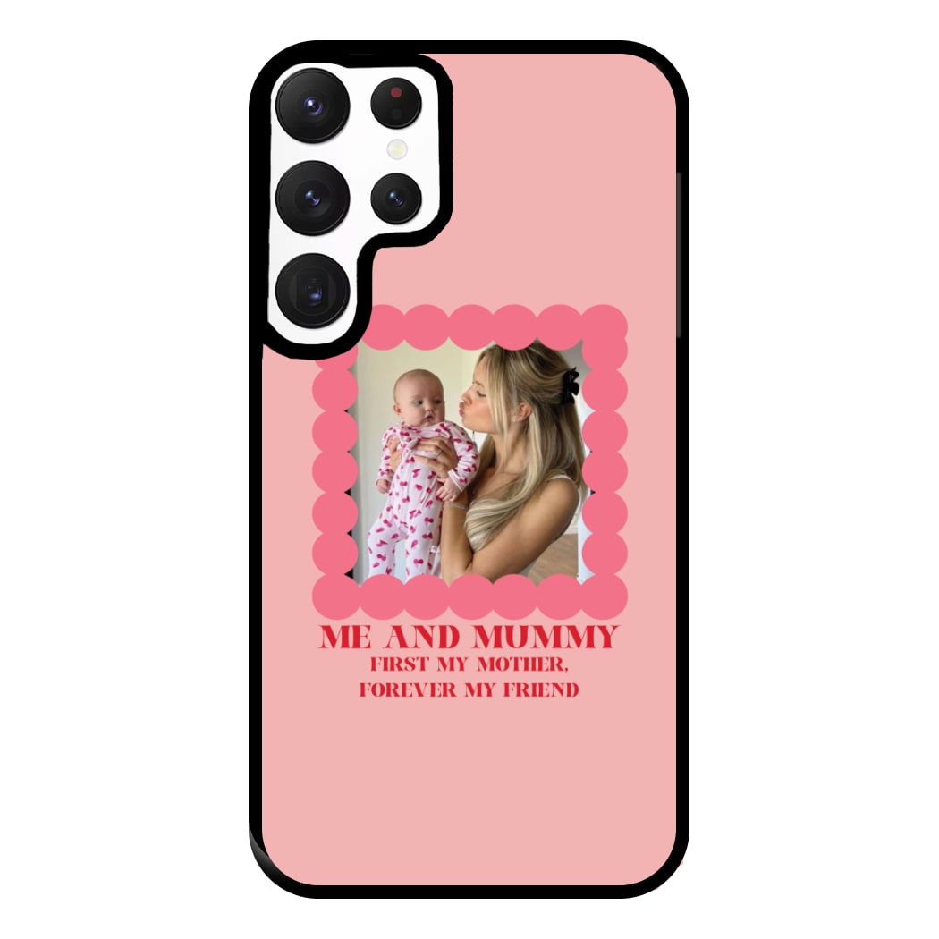 Me And Mummy - Personalised Mother's Day Phone Case for Galaxy S22 Ultra