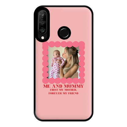 Me And Mummy - Personalised Mother's Day Phone Case for Huawei P30 Lite