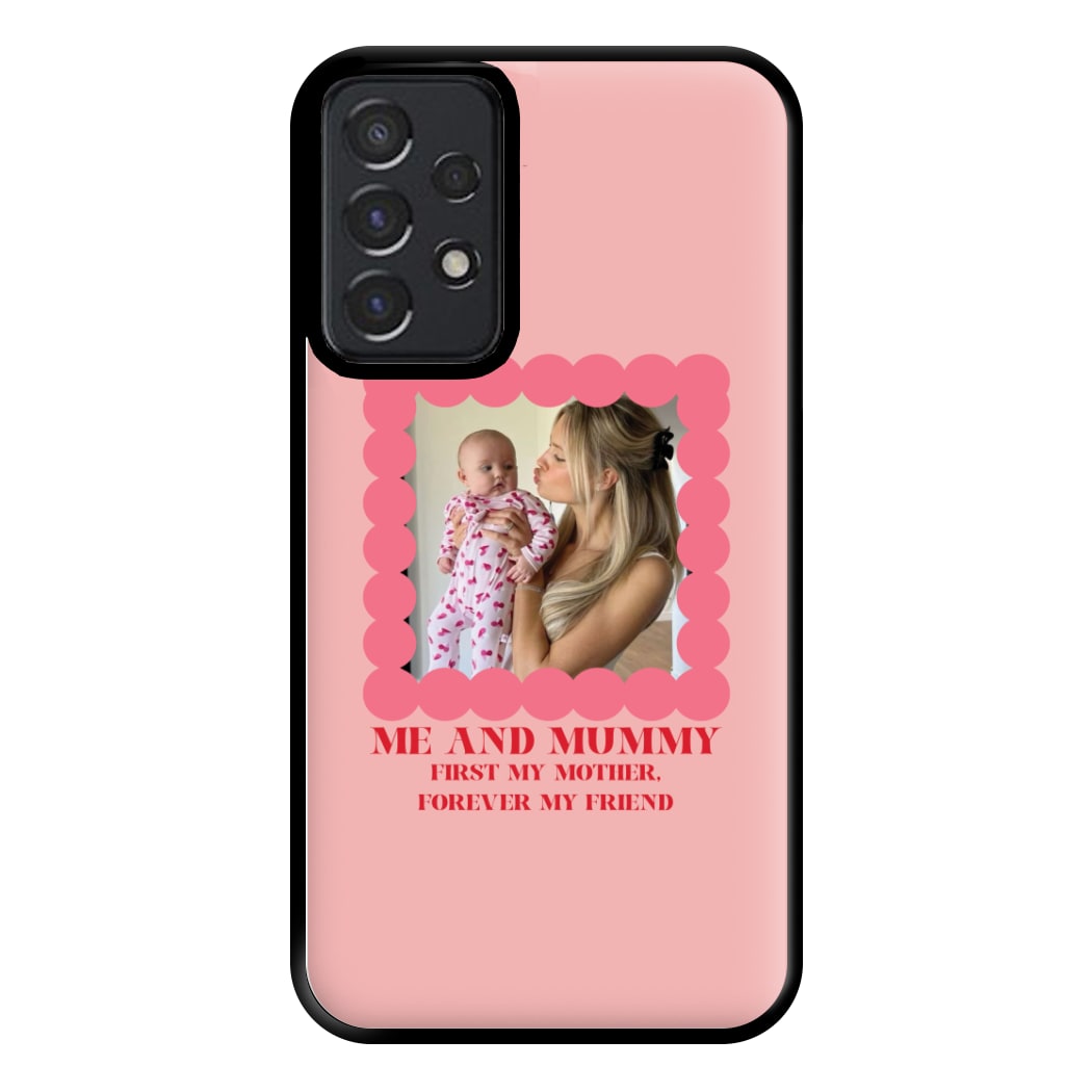 Me And Mummy - Personalised Mother's Day Phone Case for Galaxy A52 / A52s